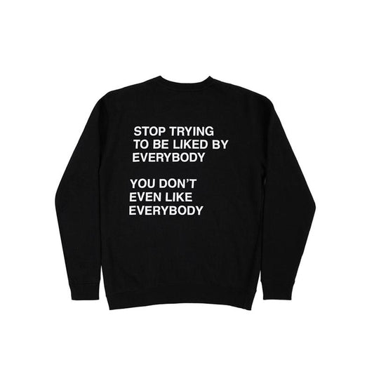 We'Re Not Really Strangers Stop Trying Crewneck